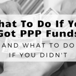 What Your Orange County Business Should Do If They Received PPP Funding