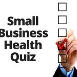 My Orange County Small Business Health Quiz (Part 2)