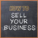 Things To Consider Before Selling Your Orange County Business